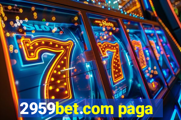 2959bet.com paga